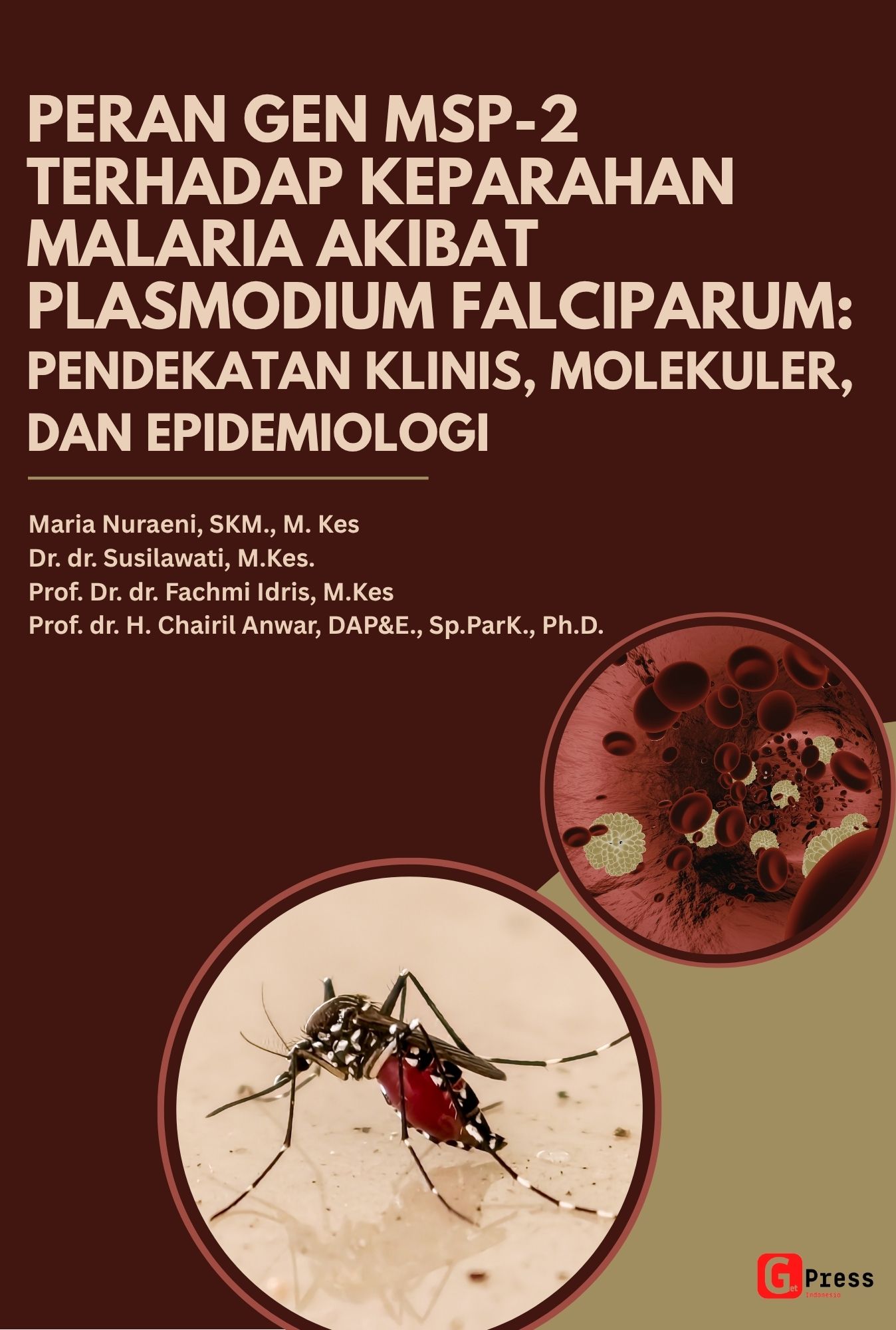 Peran Gen Msp-2 Terhadap Keparahan Malaria Akibat Plasmodium Falciparum: Pendekatan  Klinis, Molekuler, Dan Epidemiologi